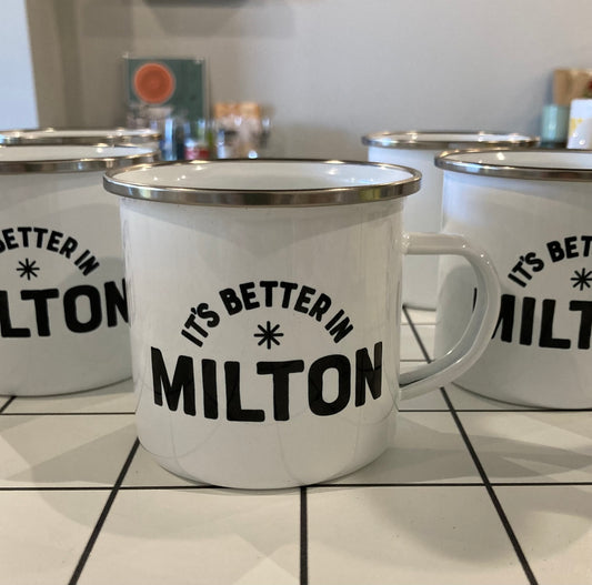 It's Better in Milton Camp Mug