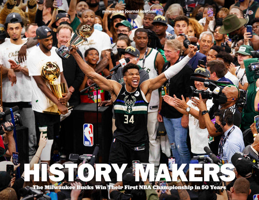 History Makers: The Milwaukee Bucks In Their First NBA Championship in 50 Years