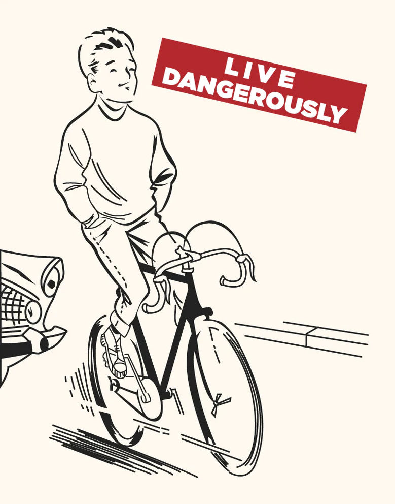 Live Dangerously Biker Print