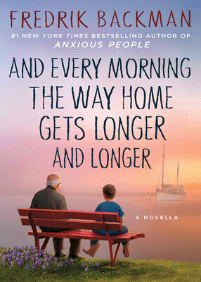 And Every Morining the Way Home Gets Longer and Longer