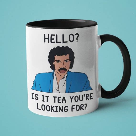 Hello? Is It Tea You're Looking For? Mug