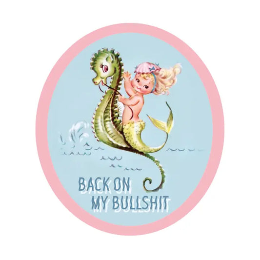 Back on My B*llshit Mermaid Vinyl Sticker