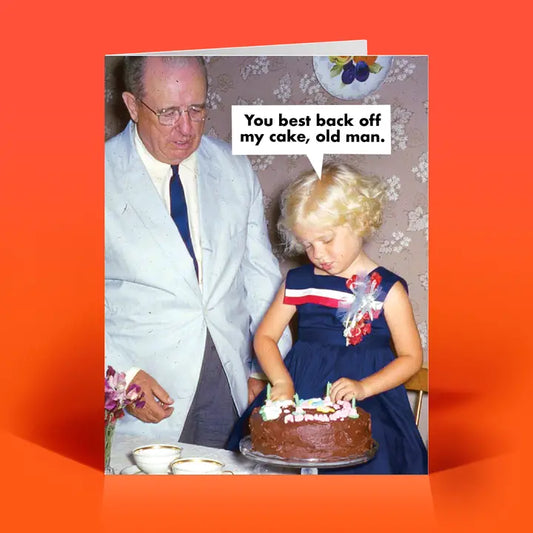 Back Off My Cake Birthday Card