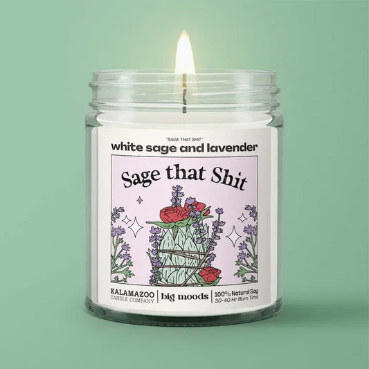 "Sage That Shit" White Sage and Lavender Candle