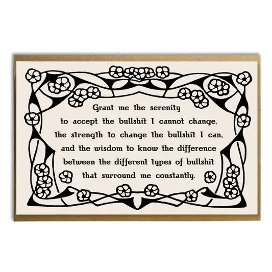 Serenity Prayer Bullsh*t Greeting Card