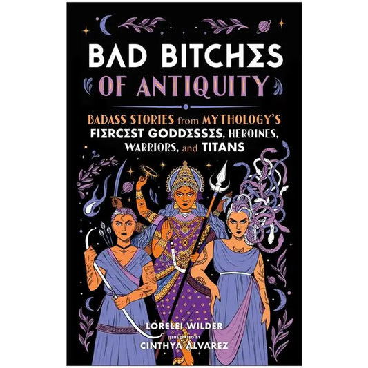Bad Bitches of Antiquity