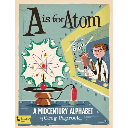 A is for Atom: A Midcentury Alphabet
