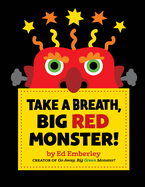 Take A Breath, Big Red Monster!
