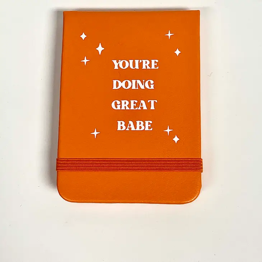 You're Doing Great Babe Leatherette Pocket Journal