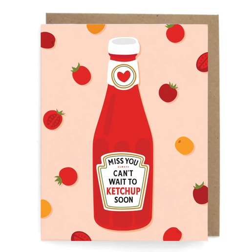 Ketchup Soon Card