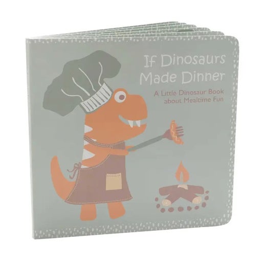 If Dinosaurs Made Dinner Board Book